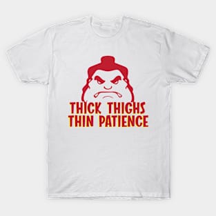 Thick Thighs Thin Patienec T-Shirt